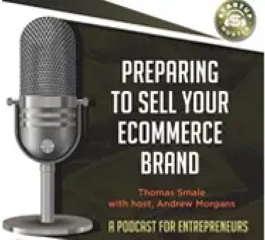 Preparing to Sell Your eCommerce Brand